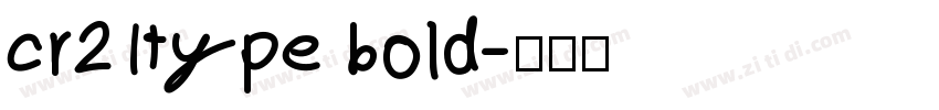 cr21type bold字体转换